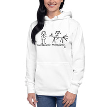 Load image into Gallery viewer, Your Daughter My Daughter hoodie
