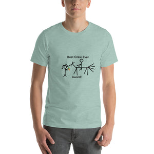 Best Crew Ever Award!  Short-Sleeve Unisex T-Shirt