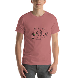 Best Crew Ever Award!  Short-Sleeve Unisex T-Shirt