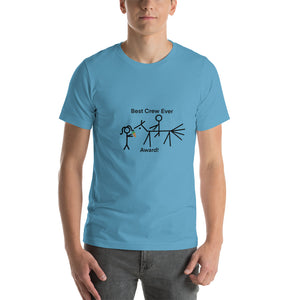 Best Crew Ever Award!  Short-Sleeve Unisex T-Shirt
