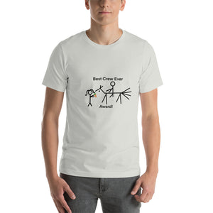 Best Crew Ever Award!  Short-Sleeve Unisex T-Shirt