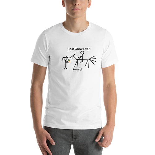 Best Crew Ever Award!  Short-Sleeve Unisex T-Shirt