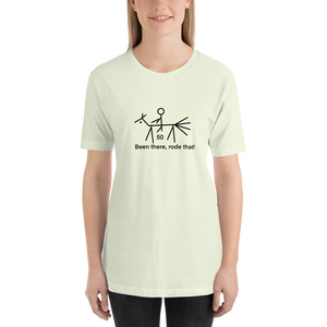 50, Been there, rode that!  Short-Sleeve Unisex T-Shirt