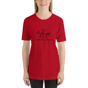 25, Been there, rode that!  Short-Sleeve Unisex T-Shirt